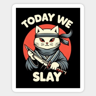 Today We Slay Magnet